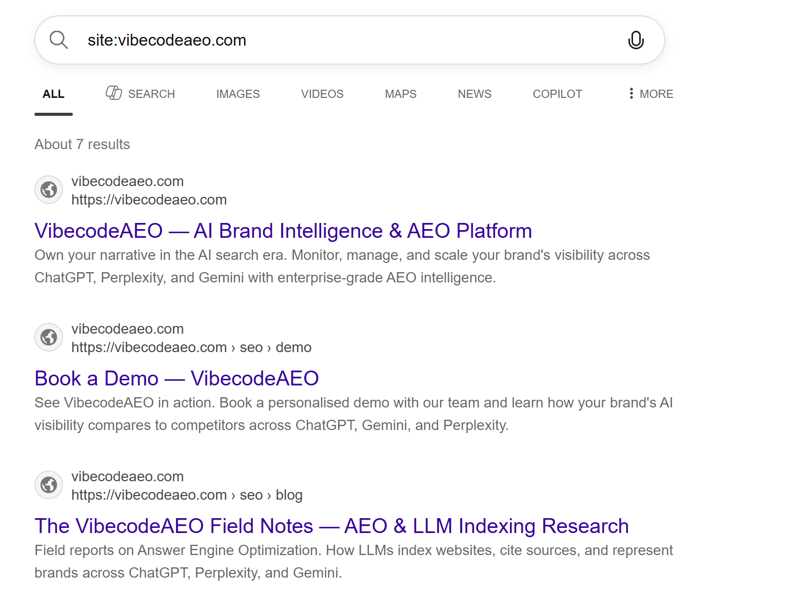 Bing search results for site:vibecodeaeo.com showing about 7 results including the homepage, Book a Demo page, and The VibecodeAEO Field Notes blog. The homepage description reads: Own your narrative in the AI search era. Monitor, manage, and scale your brand's visibility across ChatGPT, Perplexity, and Gemini with enterprise-grade AEO intelligence.