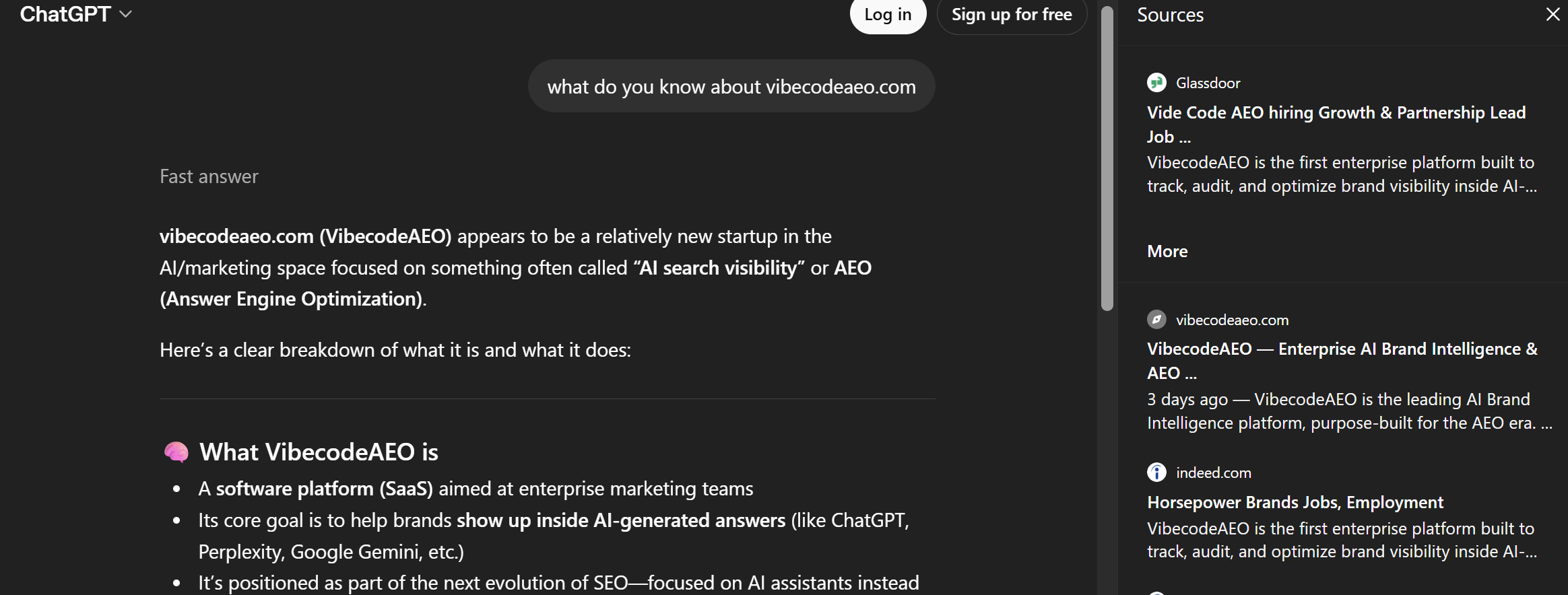 ChatGPT answering 'what do you know about vibecodeaeo.com' with a clean Fast Answer that correctly identifies VibecodeAEO as a SaaS platform for AI search visibility and AEO, with a Sources panel on the right showing Glassdoor's Vide Code AEO Growth and Partnership Lead job listing at the top, vibecodeaeo.com itself added 3 days ago, and indeed.com Horsepower Brands listing